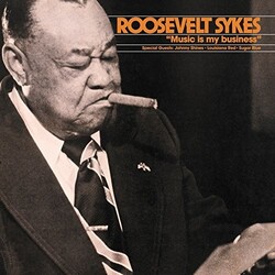 Roosevelt Sykes Music Is My Business Vinyl LP