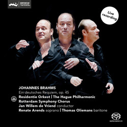 Johannes Brahms / Residentie Orkest / Rotterdam Symphony Chorus / Jan Willem de Vriend / Renate Arends / Thomas Oliemans Ein deutsches Requiem, Op. 45