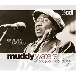 Muddy Waters Mannish Boy: 69 Blues Classics 3 CD