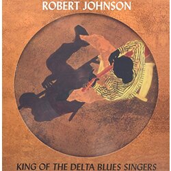 Robert Johnson King Of The Delta Blues Singers Vinyl LP