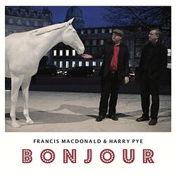 MacdonaldFrancis / PyeHarry Bonjour Vinyl LP