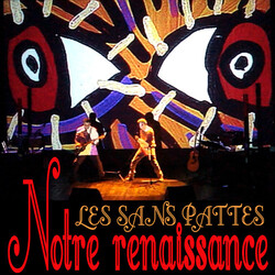 Les Sans Pattes Notre Renaissance Vinyl 3 LP