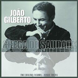 Joao Gilberto Joao Gilberto / Chega De Saudade VINYL LP