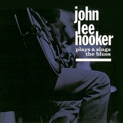 John Lee Hooker Plays & Sings The Blues / House Of The Blues Vinyl 2 LP