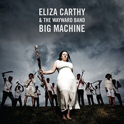 Eliza & Wayward Band Carthy Big Machine 180gm Vinyl 2 LP +g/f