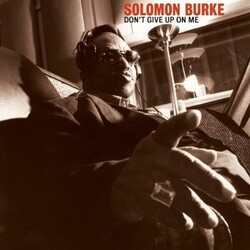 Solomon Burke Dont Give Up On Me Vinyl LP