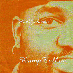 Paul Johnson Bump Talkin vinyl LP