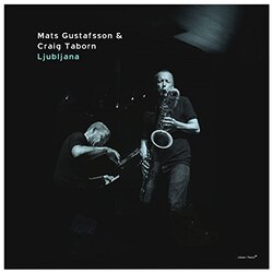 TabornCraig / GustafssonMats Ljubljana Vinyl LP
