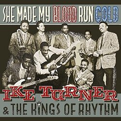 Ike & Kings Of Rhythm Turner She Made My Blood Run Cold Vinyl LP