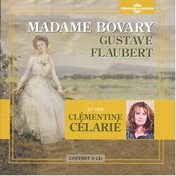 Flaubert,Gustave Celarie,Clementine Madame Bovary CD