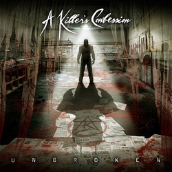 A Killer's Confession Unbroken