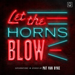 Pat Van Dyke Let The Horns Blow 7"