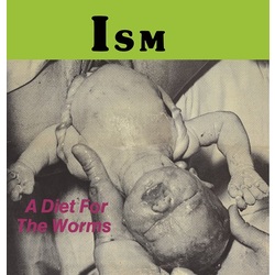 Ism A Diet For The Worms Vinyl LP