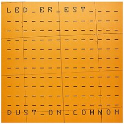 Led Er Est Dust On Common Vinyl LP
