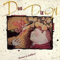 Don Dixon Romeo At Juilliard Vinyl LP