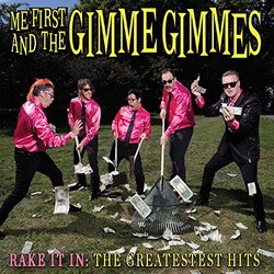 Me First & The Gimme Gimmes Rake It In: The Greatestest Hits VINYL LP