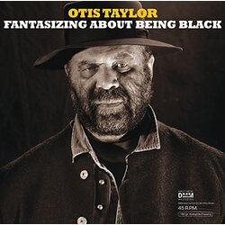 Otis Taylor Fantasizing About Being Black Vinyl LP