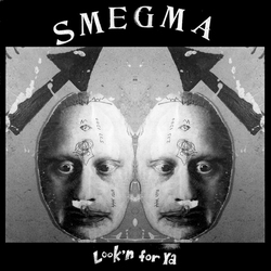 Smegma Look'N For Ya Vinyl LP