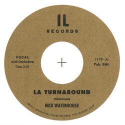 Nick Waterhouse La Turnaround / I Cry 45 7"