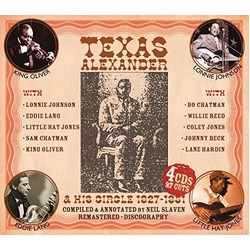 Texas Alexander & His Circle 1927-1951: Authentic Early Texas Country Blues 4 CD