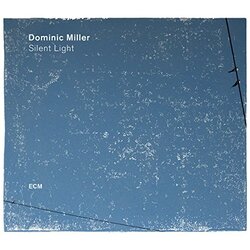 Dominic Miller Silent Light Vinyl LP