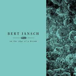 Bert Jansch Living In The Shadows Pt 2: On The Edge Of A Dream Vinyl 4 LP