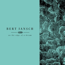 Bert Jansch Living In The Shadows Pt 2: On The Edge Of A Dream 4 CD