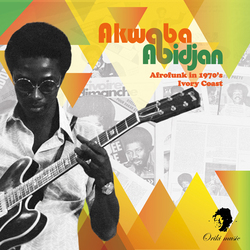 Various Artist Akwaba Abidjan: Afrofunk In 1970's Ivory Vinyl 2 LP
