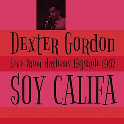 Dexter Gordon Soy Califa - Live From Magleaas Højskole 1967 Vinyl LP