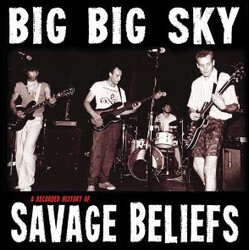 Savage Beliefs Big Big Sky Vinyl LP