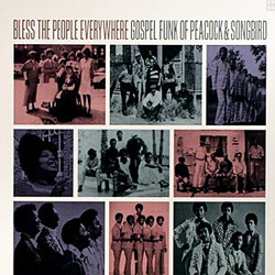 Various Bless The People Everywhere (Gospel Funk Of Peacock And Songbird) Vinyl LP