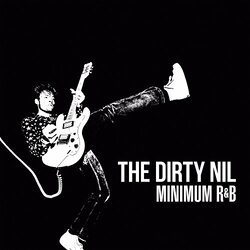Dirty Nil Minimum R&B VINYL LP