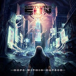 Shattered Sun Hope Within Hatred Vinyl LP