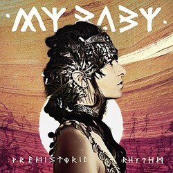 My Baby Prehistoric Rhythm Vinyl LP