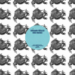 Benjamin Frohlich Rude Remixes Vinyl 12"