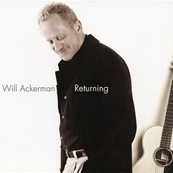 Will Ackerman Returning: Pieces For Guitar 1970-2004 Vinyl LP