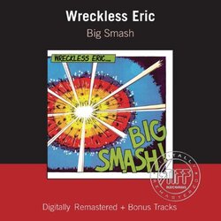 Wreckless Eric Big Smash Vinyl LP