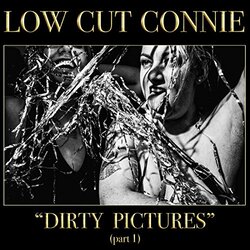 Low Cut Connie Dirty Pictures (Part 1) Vinyl LP