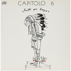 Capitolo 6 Frutti Per Kagua Vinyl 12"