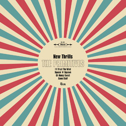 Primitives New Thrills ltd 10"