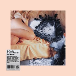 S. Fidelity A SAFE PLACE TO BE NAKED Vinyl LP