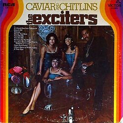 Exciters Caviar & Chitlins Vinyl LP