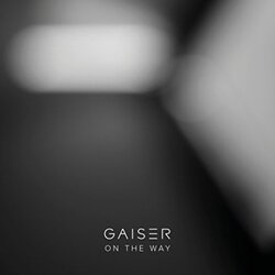 Gaiser On The Way Vinyl 12"