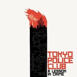 Tokyo Police Club Lesson In Crime Vinyl LP