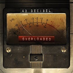 42 Decibel Overloaded (W Cd) (Uk) vinyl LP