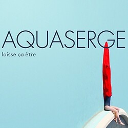 Aquaserge Laisse Ca Etre (Let It Be) Vinyl LP