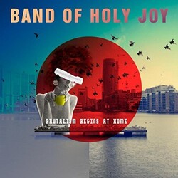 Band Of Holy Joy Brutalism Begins At Home Vinyl LP