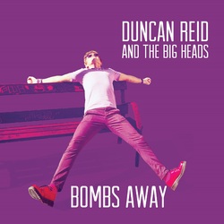 Duncan & The Big Heads Reid Bombs Away Vinyl LP