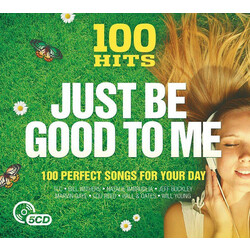 V/A 100 Hits: Just Be Good To Me 5 CD