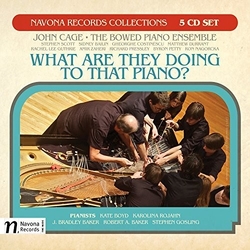 Bailin / Baker / Cage / Boyd / Gosling What Are They Doing To That Piano box set 5 CD
